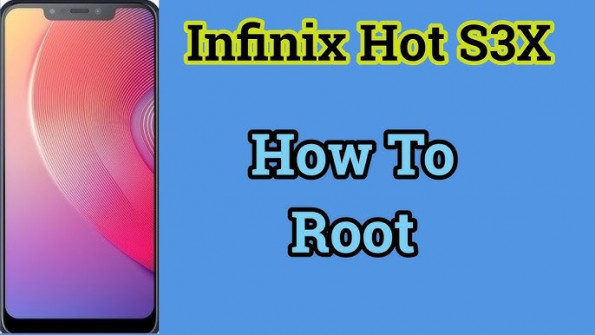 Infinix hot s3x x622 root -  updated April 2024 | page 1 