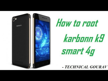 Karbonn k9 smart grand root -  updated April 2024
