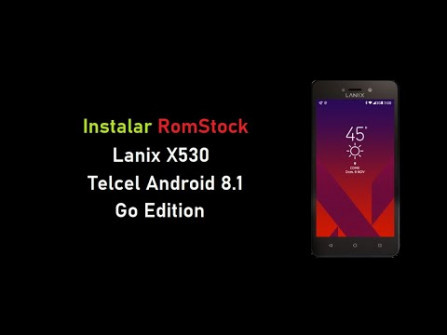 Lanix x530 root -  updated April 2024 | page 1 