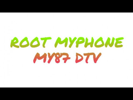 Myphone my87 dtv root -  updated May 2024 | page 1 