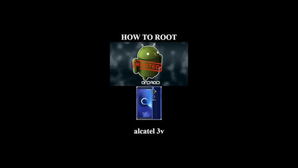Alcatel 3v 5099u root -  updated May 2024
