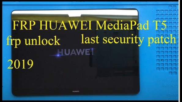 Huawei mediapad t5 ags2 l09 root -  updated May 2024