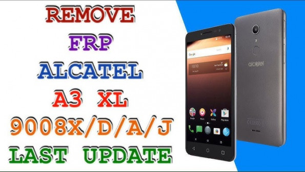 Tct alcatel a3 xl pixi5 6 4g 9008j root -  updated May 2024